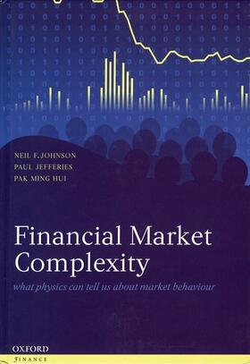 Johnson / Jefferies / Hui | FINANCIAL MARKET COMPLEXITY | Buch | 978-0-19-852665-0 | sack.de