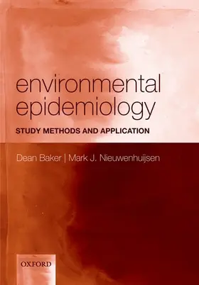 Baker / Nieuwenhuijsen |  Environmental Epidemiology | Buch |  Sack Fachmedien