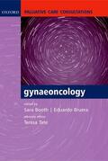 Booth / Bruera / Tate |  Palliative Care Consultations in Gynaeoncology | Buch |  Sack Fachmedien