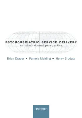 Draper / Melding / Brodaty |  Psychogeriatric Service Delivery | Buch |  Sack Fachmedien