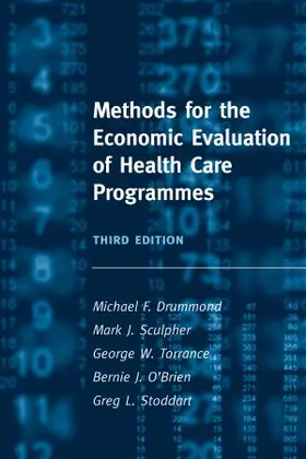 Drummond / Sculpher / Torrance |  Methods for the Economic Evaluation of Health Care Programmes | Buch |  Sack Fachmedien