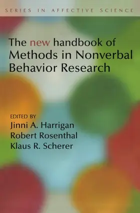 Harrigan / Rosenthal / Scherer |  New Handbook of Methods in Nonverbal Behavior Research | Buch |  Sack Fachmedien