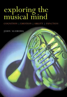 Sloboda |  Exploring the Musical Mind | Buch |  Sack Fachmedien
