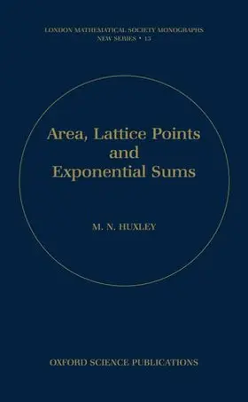 Huxley |  Area, Lattice Points and Exponential Sums | Buch |  Sack Fachmedien