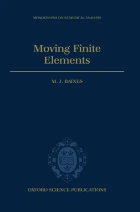 Baines |  Moving Finite Elements | Buch |  Sack Fachmedien