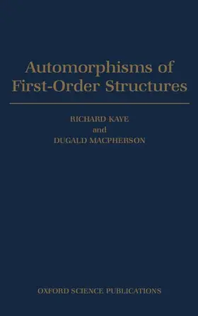 MacPherson / Kaye / Macpherson |  Automorphisms of First-Order Structures | Buch |  Sack Fachmedien
