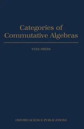 Diers |  Categories of Commutative Algebras | Buch |  Sack Fachmedien