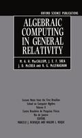 MacCallum / Skea / McLenaghan |  Algebraic Computing in General Relativity: Lecture Notes from the First Brazilian School on Computer Algebra Volume 2 | Buch |  Sack Fachmedien
