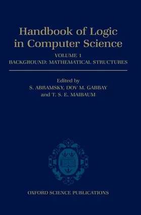 Abramsky / Gabbay / Maibaum |  Handbook of Logic in Computer Science: Volume 1. Background: Mathematical Structures | Buch |  Sack Fachmedien