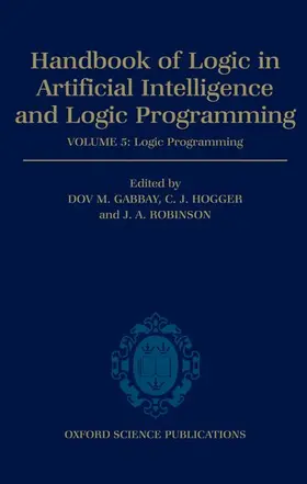 Hogger / Gabbay / Robinson |  Handbook of Logic in Artificial Intelligence and Logic Programming | Buch |  Sack Fachmedien