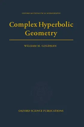Goldman |  Complex Hyperbolic Geometry | Buch |  Sack Fachmedien