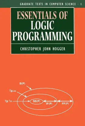 Hogger |  Essentials of Logic Programming | Buch |  Sack Fachmedien