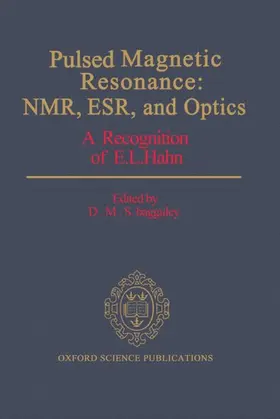 Bagguley |  Pulsed Magnetic Resonance: NMR, ESR, and Optics | Buch |  Sack Fachmedien