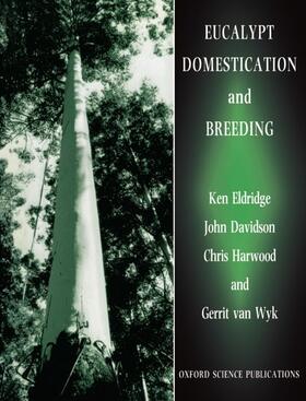 Eldridge / Wyk / Davidson | Eucalypt Domestication and Breeding | Buch | sack.de
