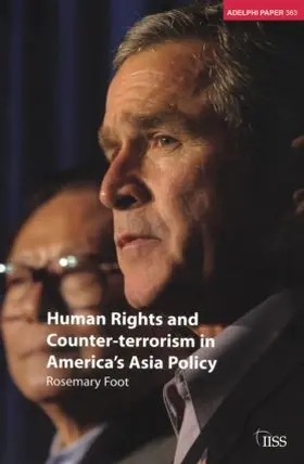 Foot |  Human Rights and Counter-terrorism in America's Asia Policy | Buch |  Sack Fachmedien