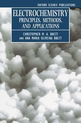 Brett |  Electrochemistry: Principles, Methods, and Applications | Buch |  Sack Fachmedien