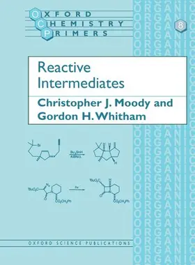 Moody / Whitham |  Reactive Intermediates | Buch |  Sack Fachmedien