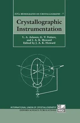 Aslanov / Fetisov / Howard |  Crystallographic Instrumentation | Buch |  Sack Fachmedien