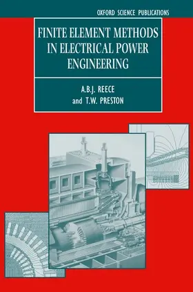 Reece / Preston |  Finite Element Methods in Electrical Power Engineering | Buch |  Sack Fachmedien