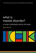 Bolton |  What is Mental Disorder? An essay in philosophy, science, and values | Buch |  Sack Fachmedien