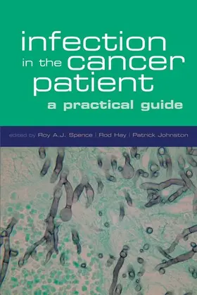 Spence / Hay / Johnston |  Infection in the cancer patient | Buch |  Sack Fachmedien