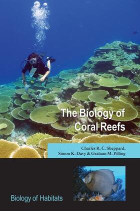 Sheppard / Davy / Pilling | The Biology of Coral Reefs | Buch | 978-0-19-856636-6 | sack.de