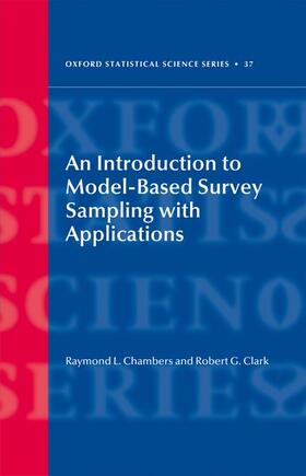 Chambers / Clark | An Introduction to Model-Based Survey Sampling with Applications | Buch | 978-0-19-856662-5 | sack.de