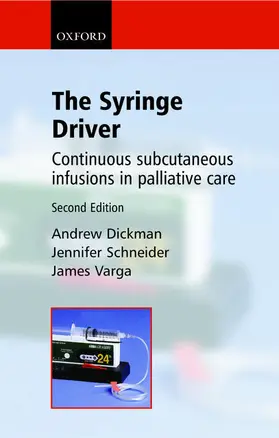 Dickman / Schneider / Varga |  The Syringe Driver | Buch |  Sack Fachmedien