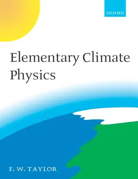 Taylor | Elementary Climate Physics | Buch | 978-0-19-856733-2 | www.sack.de