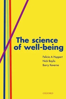 Huppert / Baylis / Keverne |  The Science of Well-Being | Buch |  Sack Fachmedien
