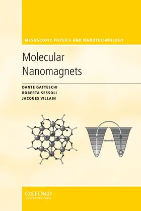 Gatteschi / Sessoli / Villain |  Molecular Nanomagnets | Buch |  Sack Fachmedien
