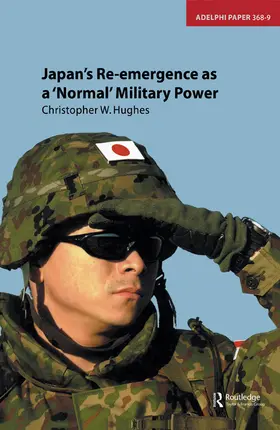 Hughes |  Japan's Re-emergence as a 'Normal' Military Power | Buch |  Sack Fachmedien