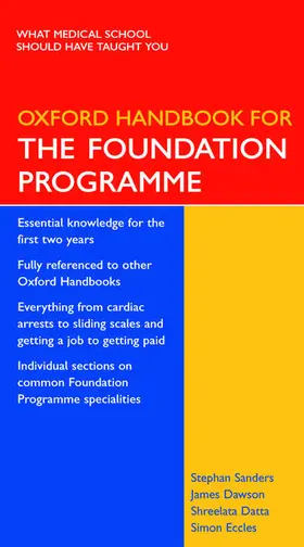 Sanders / Dawson / Datta |  Oxford Handbook for the Foundation Programme | Buch |  Sack Fachmedien