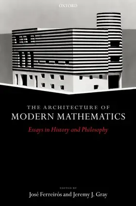 Ferreiros / Gray |  The Architecture of Modern Mathematics | Buch |  Sack Fachmedien