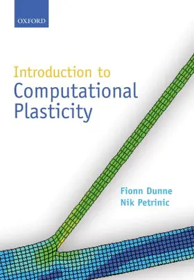 Dunne / Petrinic |  Introduction to Computational Plasticity | Buch |  Sack Fachmedien