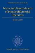 Scott |  Traces and Determinants of Pseudodifferential Operators | Buch |  Sack Fachmedien