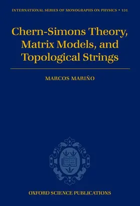 Marino |  Chern-Simons Theory, Matrix Models, and Topological Strings | Buch |  Sack Fachmedien
