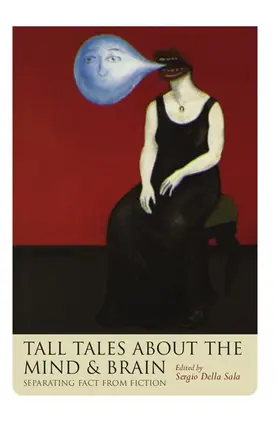 Della Sala |  Tall Tales about the Mind and Brain | Buch |  Sack Fachmedien