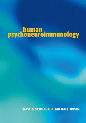 Vedhara / Irwin |  Human Psychoneuroimmunology | Buch |  Sack Fachmedien