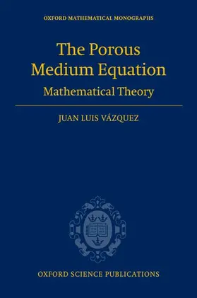 Vazquez |  The Porous Medium Equation | Buch |  Sack Fachmedien