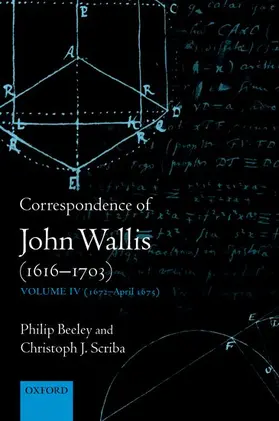 Beeley / Scriba |  Correspondence of John Wallis (1616-1703) | Buch |  Sack Fachmedien