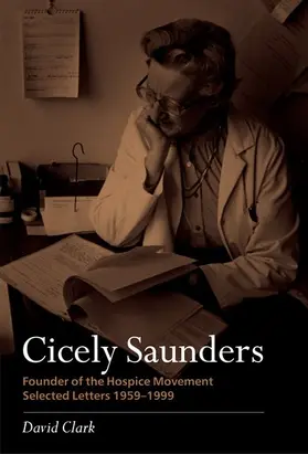 Clark |  Cicely Saunders - Founder of the Hospice Movement | Buch |  Sack Fachmedien