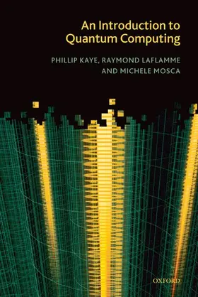 Kaye / Laflamme / Mosca |  An Introduction to Quantum Computing | Buch |  Sack Fachmedien