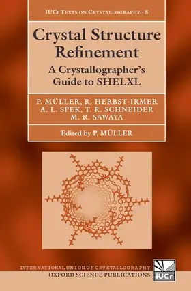 Muller / Herbst-Irmer / Spek |  Crystal Structure Refinement | Buch |  Sack Fachmedien