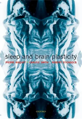 Maquet / Smith / Stickgold |  Sleep and Brain Plasticity | Buch |  Sack Fachmedien