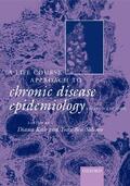Ben Shlomo / Kuh |  A Life Course Approach to Chronic Diseases Epidemiology | Buch |  Sack Fachmedien