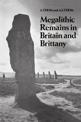 Thom |  Megalithic Remains in Britain and Brittany | Buch |  Sack Fachmedien