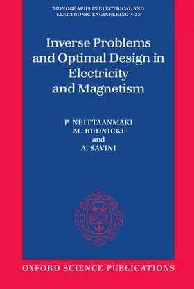Neittaanmaki / Neittaanmäki / Savini |  Inverse Problems and Optimal Design in Electricity and Magnetism | Buch |  Sack Fachmedien