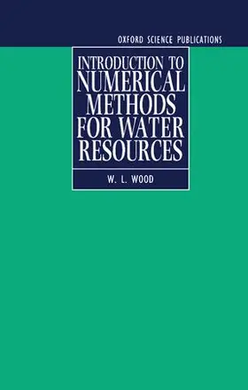 Wood |  Introduction to Numerical Methods for Water Resources | Buch |  Sack Fachmedien