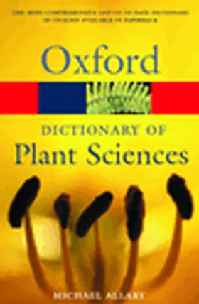 Allaby |  A Dictionary of Plant Sciences | Buch |  Sack Fachmedien